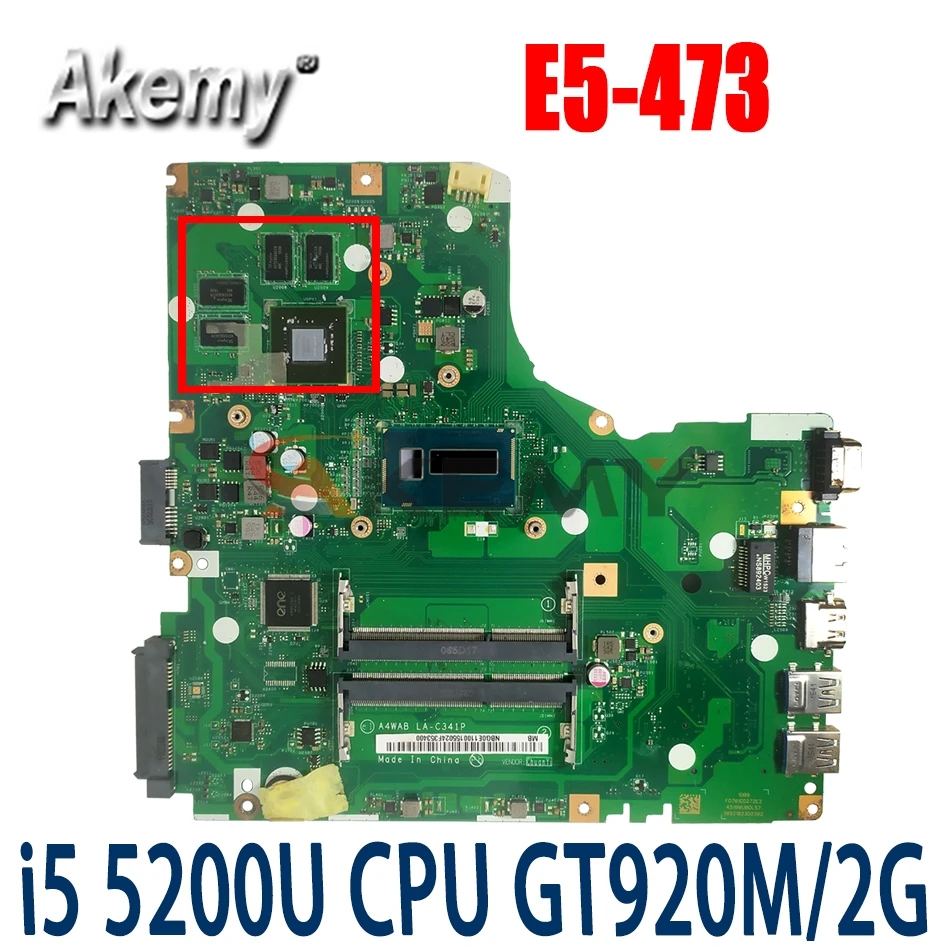 

Akemy LA-C341P для ACER E5-473 E5-473G Тетрадь материнская плата Процессор I5 5200U GT920M 2G DD3 100% Тесты работы