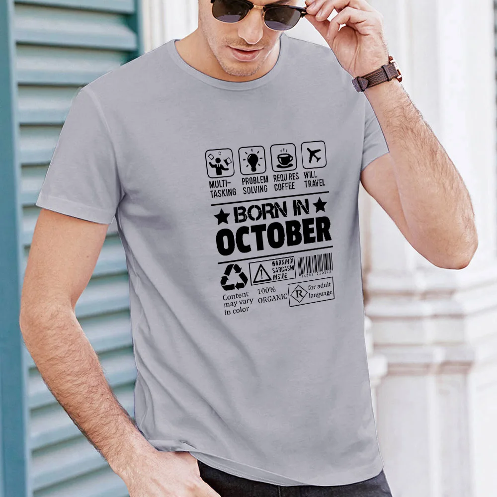 

2021Graphic TShirts Funny Print Born In October Short Sleeve O-neck Broadcloth Casual Fashion Tee Streetwear Kawaii Clothing Men