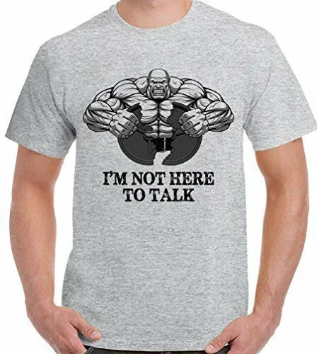 

Gym T-Shirt I'm Not Here To Talk Mens Funny Training Top MMA Bodybuilding