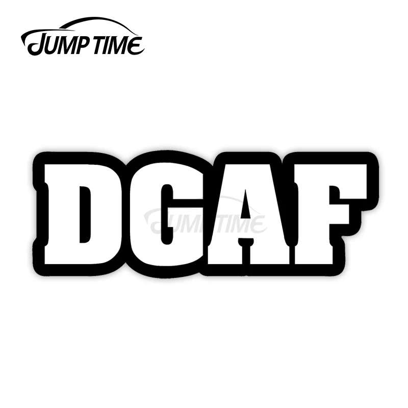 

Jump Time 13cm x 6cm Vinyl Car Sticker DGAF Sign Decals Creative Warning Window Door Bumper Trunk Waterproof Car Decor