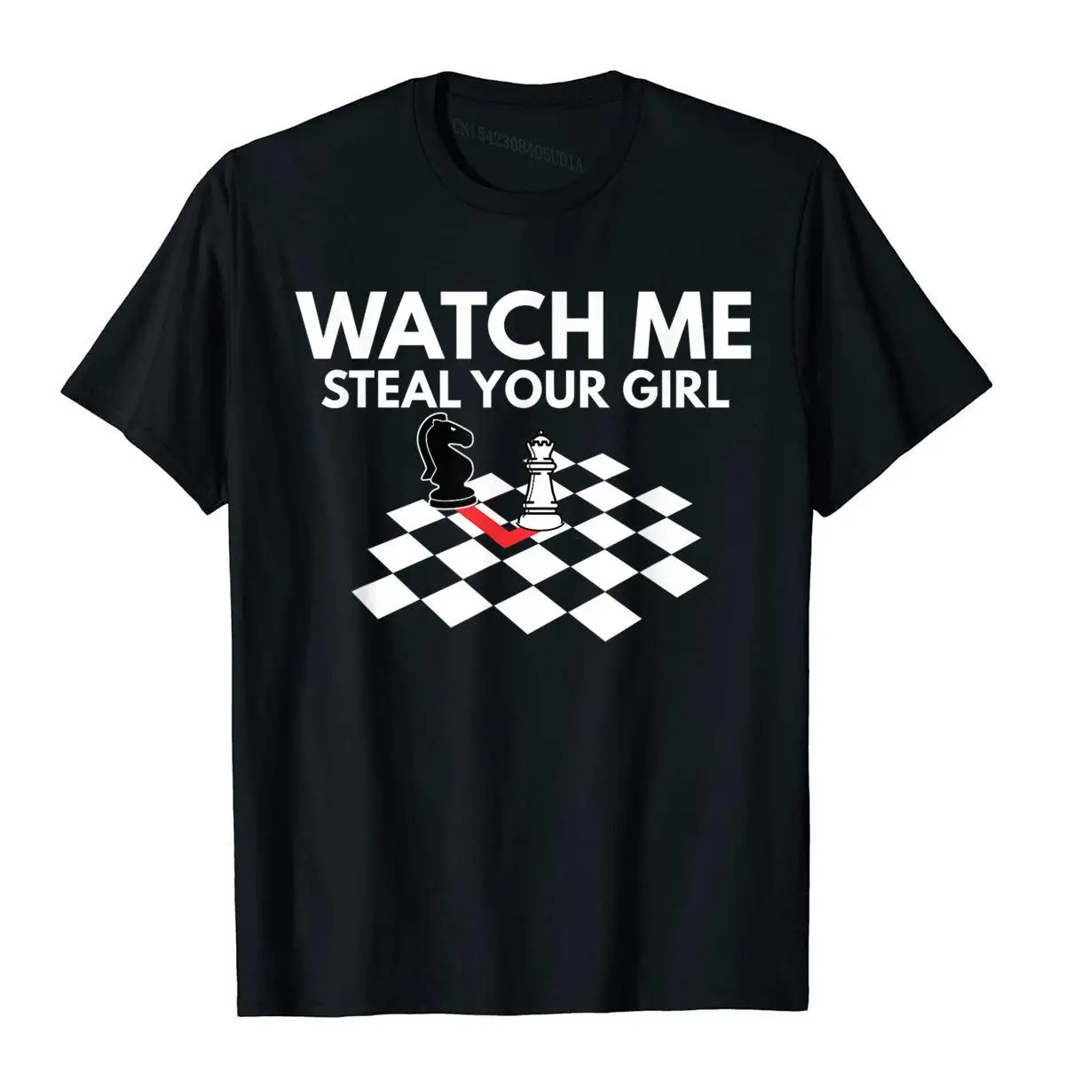 

Watch Me Steal Your Girl T Shirt Funny Chess Shirts Cotton Male T Shirt Printing T Shirt Funny Family Harajuku