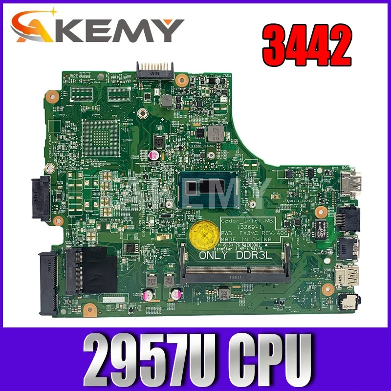 

Akemy 13269-1 PWB.FX3MC REV:A00 FOR Dell Inspiron 15 3442 3542 3443 3543 5748 Laptop Motherboard CN-0HRG70 HRG70 2957U mainboard