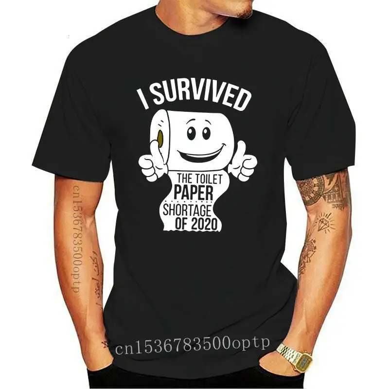 

2020 The Toilet Paper Shortage T Shirt Humor Quarantined Tshirt 100% Cotton Breathable High Quality Tee Tops