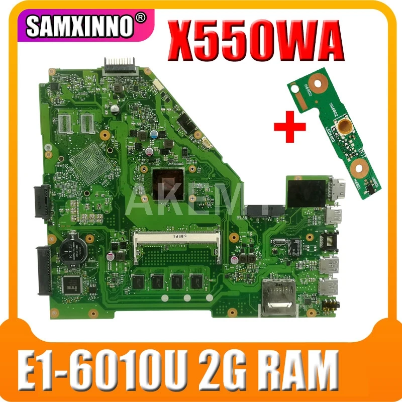 X550WA laotop материнская плата с 2G RAM / E1-6010 4 coers для For Asus X550E X550WE X550EP F552E X552E X552EP X552W mainbaord |