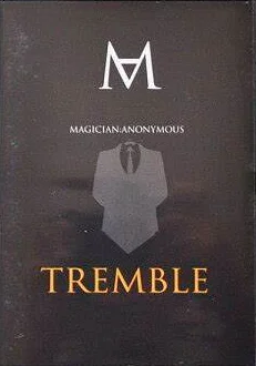 

Tremble by Magician Anonymous