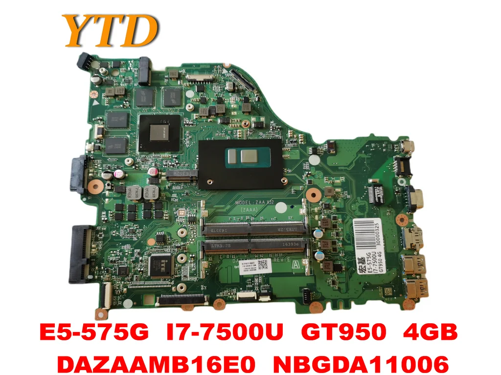 

Original for ACER E5-575 E5-575G Laptop motherboard E5-575G I7-7500U GT950 4GB DAZAAMB16E0 NBGDA11006tested good free s
