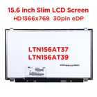 ЖК-экран для ноутбука 15,6 дюйма LTN156AT37 LTN156AT39 NT156WHM-N12 B156XTN04.0 B156XTN04.5 HD 1366x76 8, Светодиодная панель дисплея, 30-контактный eDP