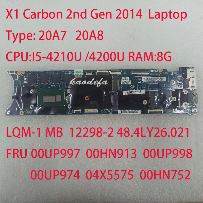   20A7 20A8  Thinkpad X1 Carbon 2nd Gen,   2014 12298-2 48, 4ly26. 021 FRU 00UP997 00HN913 00UP998 00UP974 OK