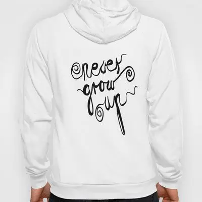 Никогда не взрослеть толстовка модная одежда Цитата с рисунком 100% хлопок джемпер