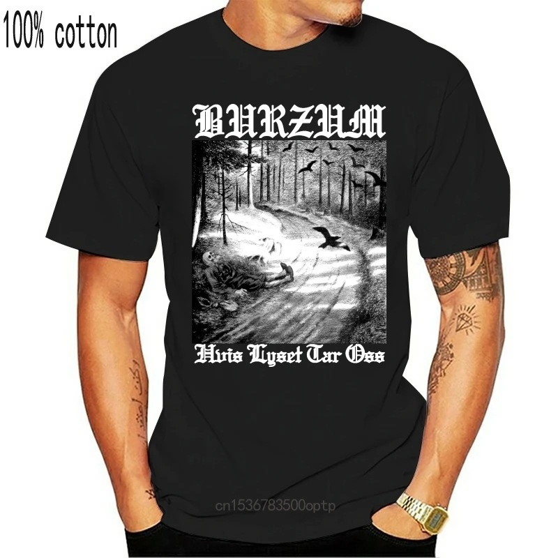 

New Casual Plus Size T Shirt Custom Printed 100% Cotton T-shirts Hip Hop Style Tops Tee S 2Xl Burzum Hvis Lyset Tar Oss