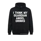 Мужские толстовки сезона 2021 года, забавные свитшоты с надписью I Think My Guardian Angel Drink, повседневные спортивные свитшоты с длинным рукавом