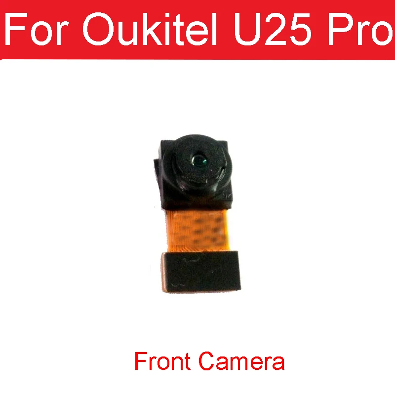 Front Back Rear Camera Module For Oukitel U25 Pro MT6750T Octa Core Small Facing + Main Big Camera Flex Cable Replacement Parts