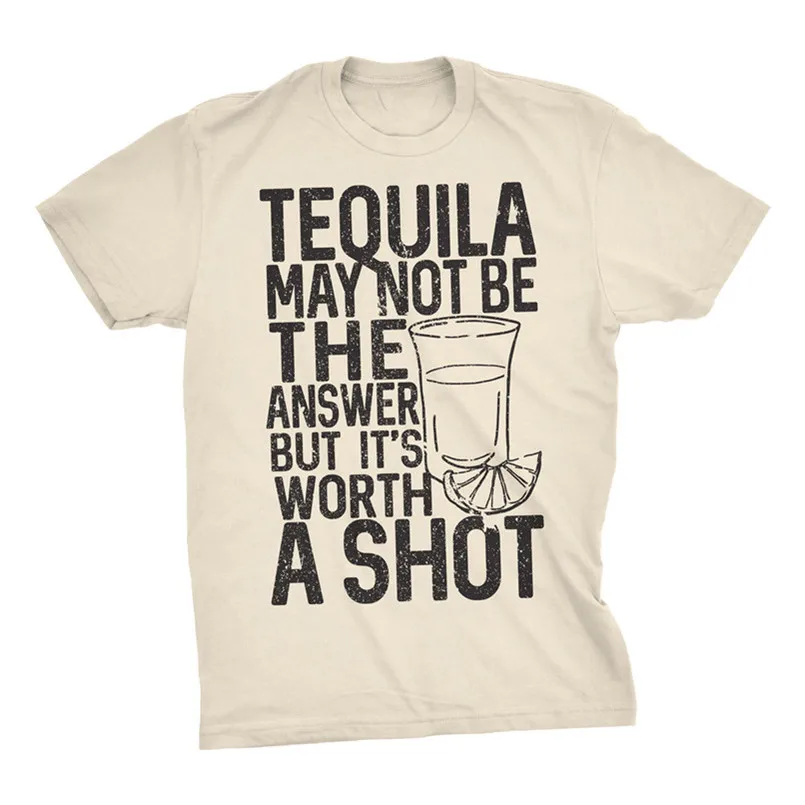 Мужская футболка с надписью Not The Answer Worth A Shot забавная крутые Топы Cinco De Mayo