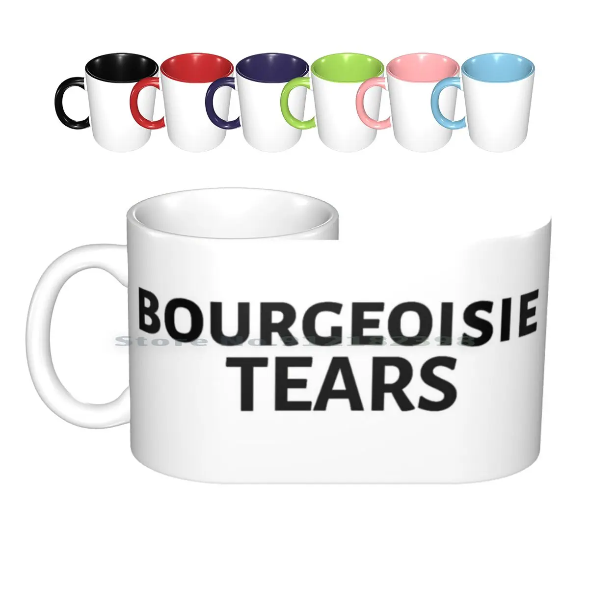 

Bourgeoisie Tears Ceramic Mugs Coffee Cups Milk Tea Mug Communism Marxism Socialism Left Wing Communist Marx Marxist Socialist