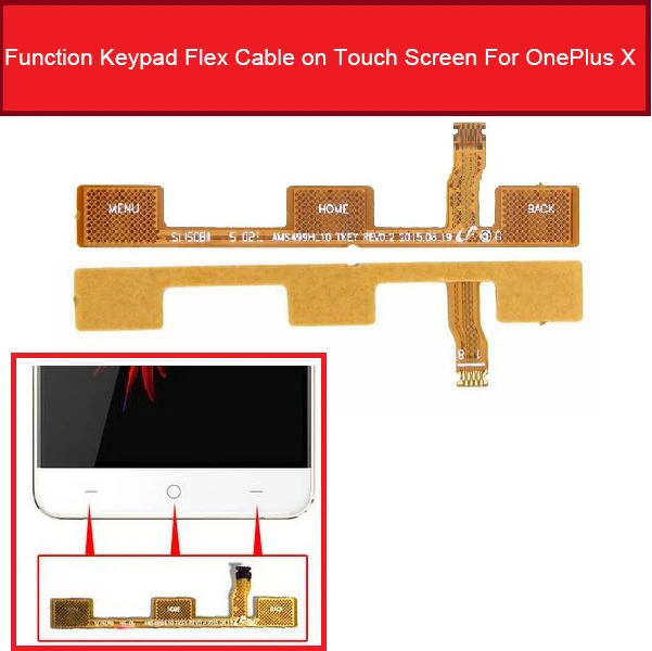 For Oneplus X Функциональный гибкий кабель для клавиатуры для Oneplus 1+ 2 3 3t 5 X Кнопка меню сенсор функция сенсор гибкий запасной ленточный кабель Запчасти - Цвет: For Oneplus X