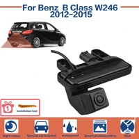 car rear view reverse backup camera parking night vision full hd for benz b class w246 2012 2015