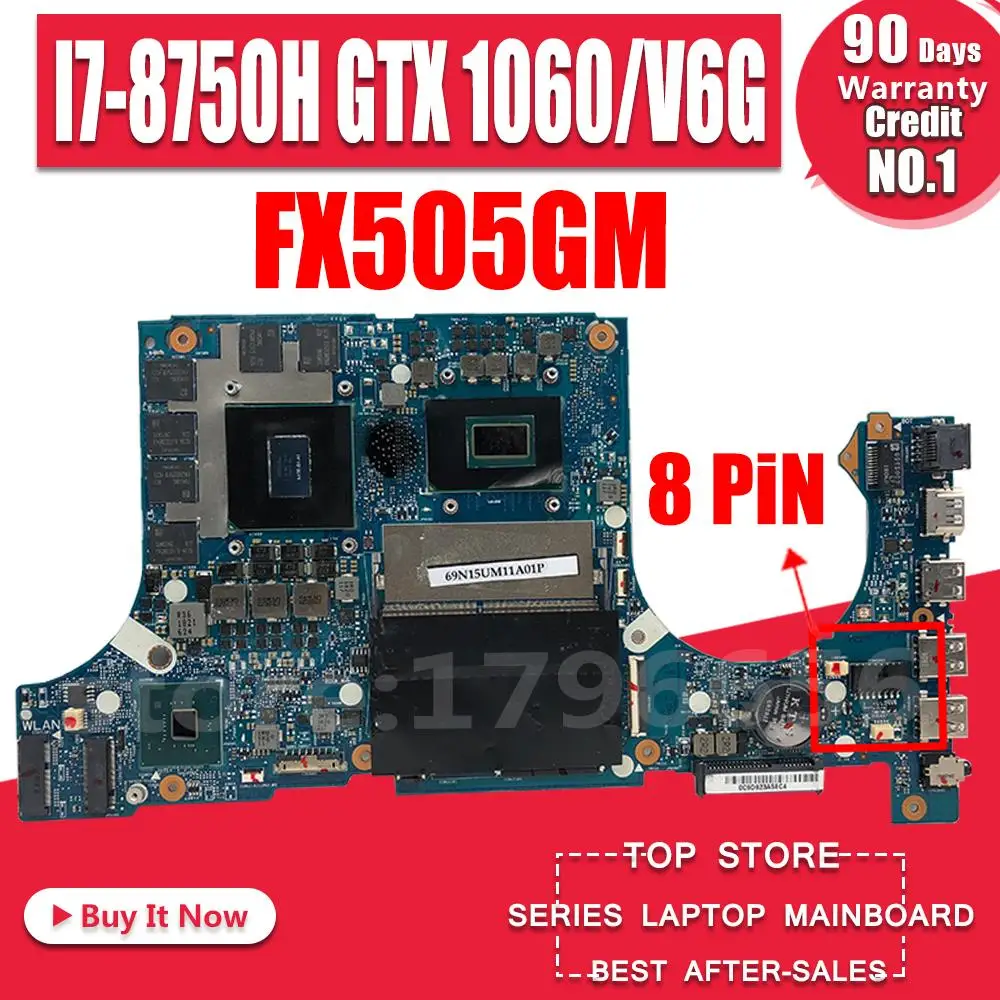 Preise Akemy FX705GM Motherboard Für For Asus TUF Gaming FX705G FX705GM 17,3 Zoll Mainboard Motherboard W/I7-8750H GTX 1060/V6GB GDDR5