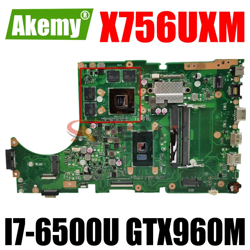 

Akemy X756UXM материнская плата для ноутбука ASUS X756UW оригинальная материнская плата I7-6500U GTX960M