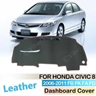 Для Honda Civic 8 2006  2011 Противоскользящий кожаный коврик крышка приборной панели Pad солнцезащитный козырек Dashmat защитные аксессуары для ковров FB FK FA FD