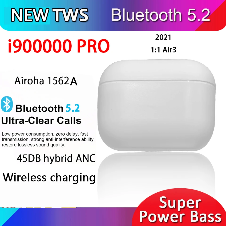 

2021 new original i900000 PRO wireless bluetooth headset Airoha 1562s earbuds for Xiaomi Android Pk i90000Tws i99999 Pro Air 3