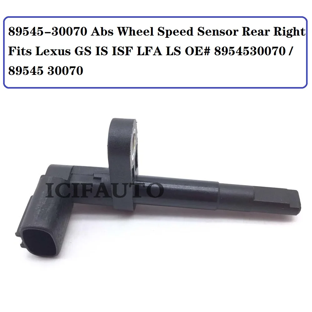 89545 30070 Abs Датчик скорости колеса задний правый для Lexus GS IS ISF LFA LS OE #8954530070/89545