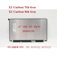 for thinkpad x1 carbon 7th 8th gen laptop 14 uhd lcd screen ips 40pin nv140qum n53 fru 01yn122 01yn123