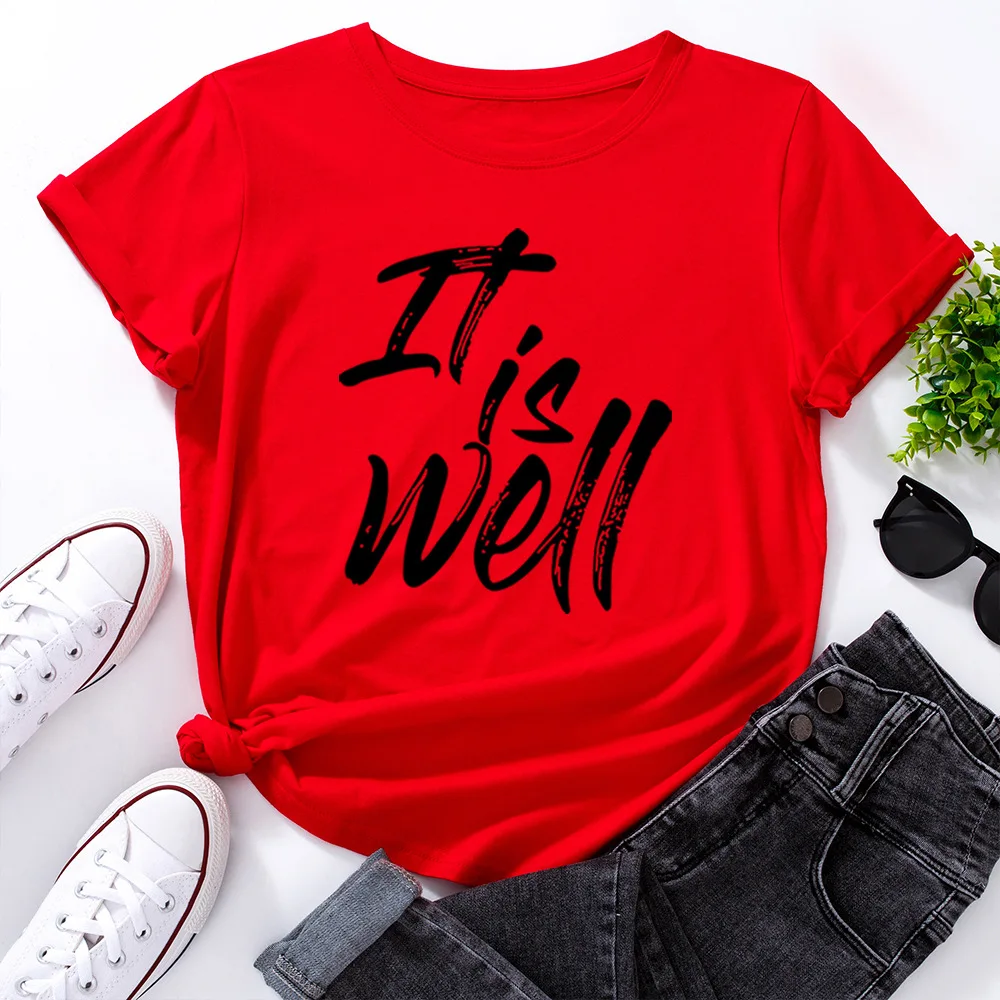 

New Women T-Shirts Black It Is Well Letter Print Tshirt Women Short Sleeve O Neck Loose T-shirt Ladies Summer Causal Tee Shirt