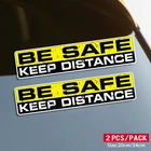Печатный самоклеющийся наклейки на авто BE SAFE KEEP DISTANCE водонепроницаемые наклейки на машину стикер этикеты наклейки стайлинга автомобилей украшения на бампере автомобиля заднее стекло