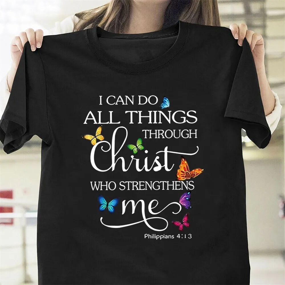 

I Can Do All Things Through Christ Ladies T-Shirt Cotton S-3Xl Birthday Gift Tee Shirt