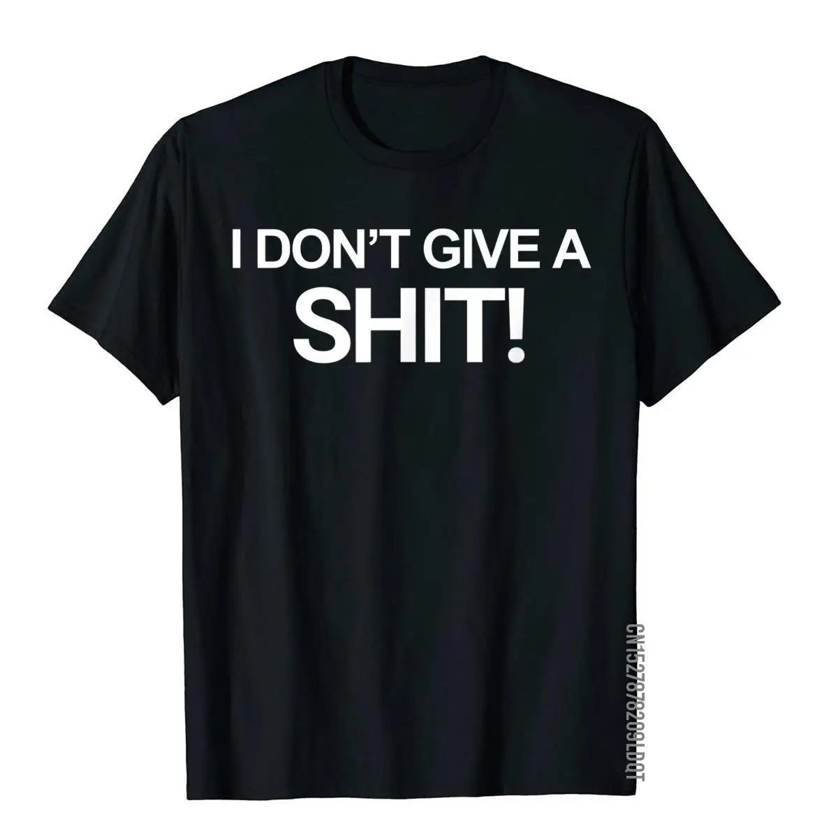 

I Don't Give A Shit Funny T-Shirt Tops & Tees Oversized Europe Cotton Men's T Shirt Beach Streetwear Short Sleeve O-Neck