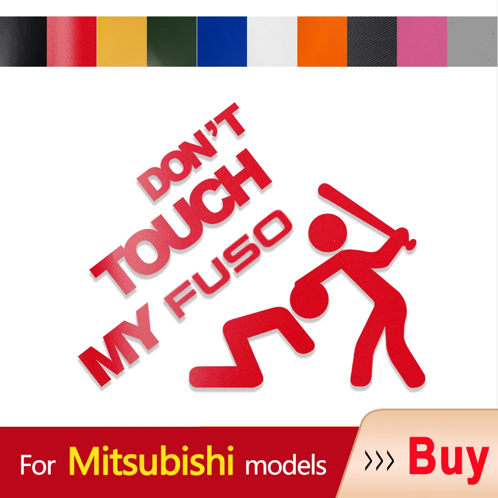 

Car Sticker Auto Emblem Don't Touch My Vinyl Decal For Mitsubishi L200 i MiEV Galant Fuso Evolution X EK Eclipse Delica Colt ASX