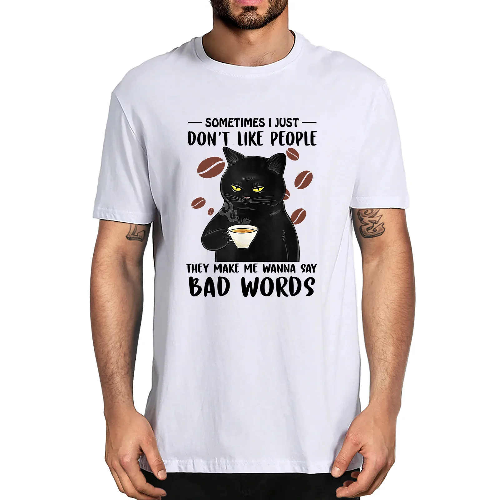 

Summer Black Cat Sometimes Don’t Like People They Make Me Say Bad Words Men's Novelty T-Shirt Unisex Humor Funny Tee