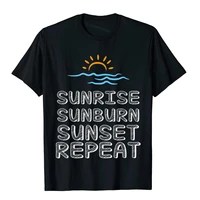 sunrise sunburn sunset repeat shirt summer beach nautical high quality men top t shirts cotton t shirt youthful