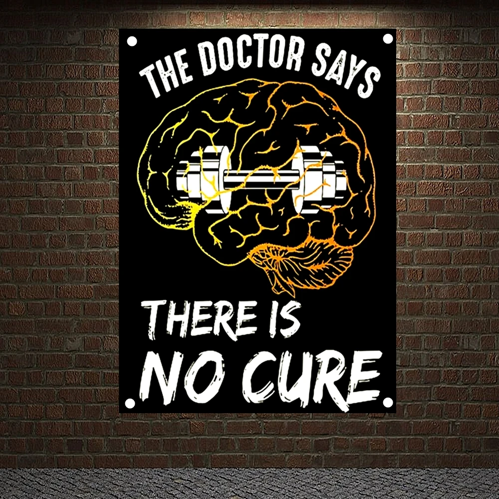 

THE DOCTOR SAYS THERE IS NO CURE. Motivational Workout Poster Canvas Painting Exercise Fitness Banners Flags Sports Gym Decor