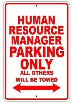 

Metal Sign 8x12 Inch Human Resource Manager Parking Only