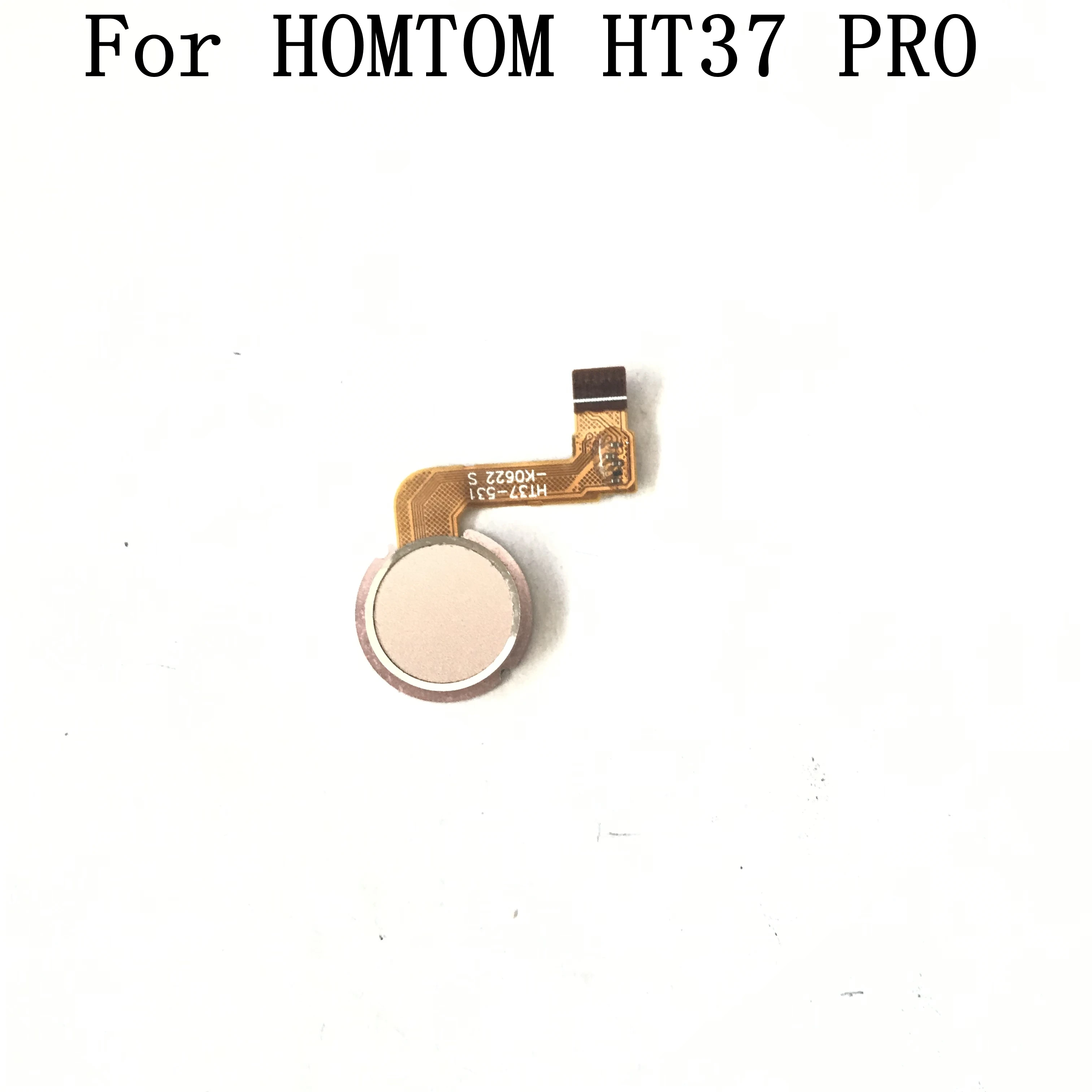 

HOMTOM HT37 PRO Used Fingerprint Sensor Button For HOMTOM HT37 PRO Repair Fixing Part Replacement