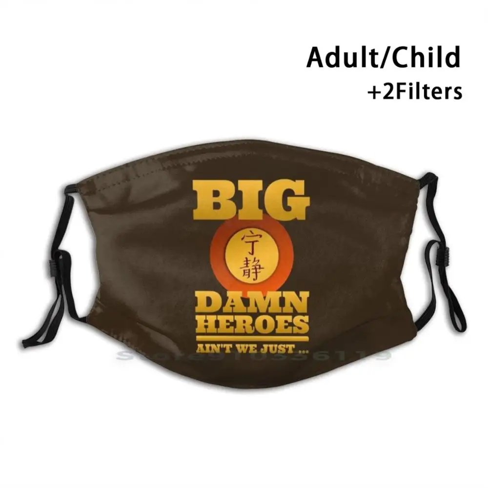 

Забавная моющаяся маска для лица с фильтром Big Damn Heroes Firefly Serenity Hero Sci Fi