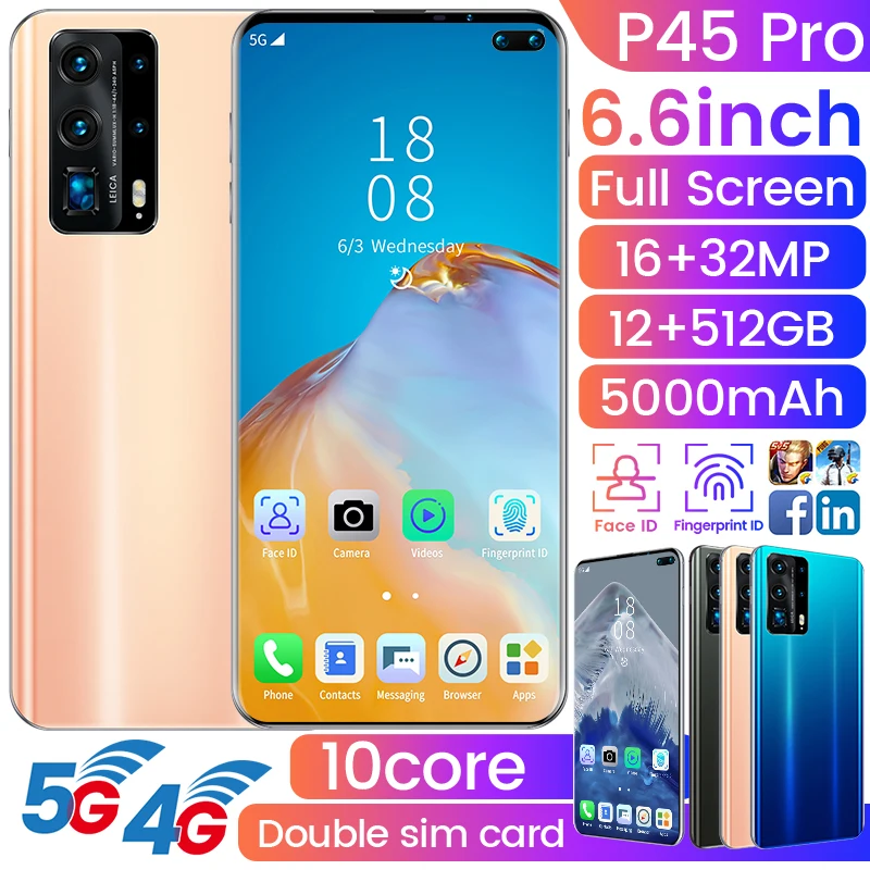 

Global Version P45 Pro Smartphones 12+512G Face recognition 16MP+32MP HD Camera 6.6inch 5000mAh Phone Dual SIM 4G 5G Cellphone
