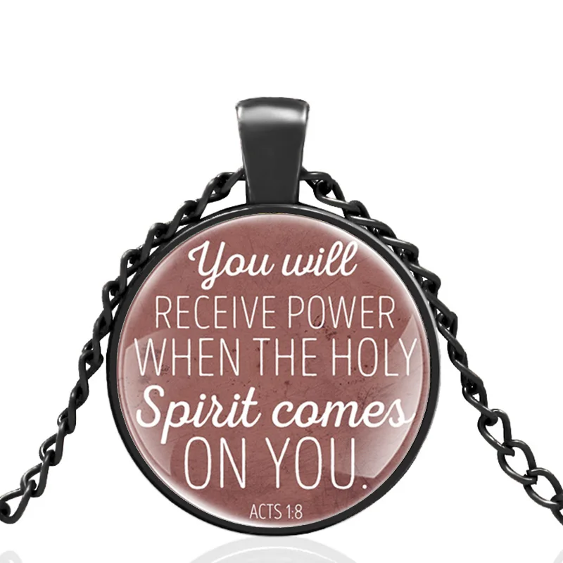 

Bible Verse You Will Receive Power When The Holy Spirit Comes On You Glass Dome Pendant Necklace Men Women Jewelry Gifts
