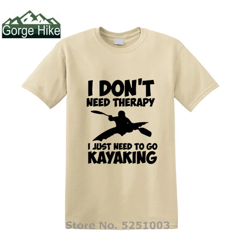 Футболки с принтом Я не нуждаюсь в терапии мне просто нужно идти на каякинге