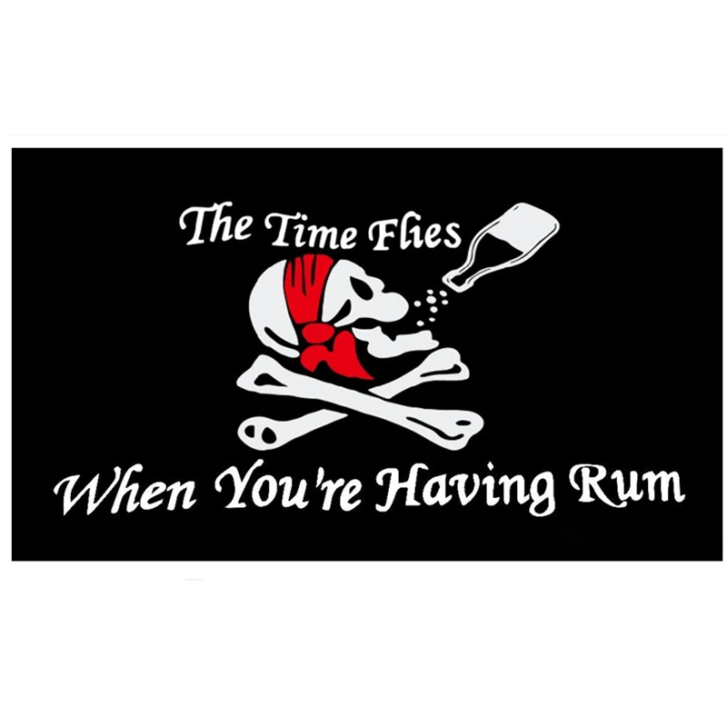 SKULL JOLLY ROGER FLAG , THE TIME FLIES WHEN YOUR HAVEING RUM PIRATE FLAG 3 x 5 FT 90 x 150 cm CROSSBONES FLAG