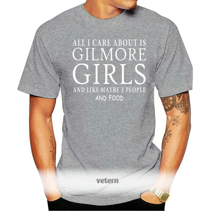 

All I Care About Is Gilmore Girls And Like Maybe T Shirt New Fashion Trend Round Neck Fitness Tee Shirt Design Unique