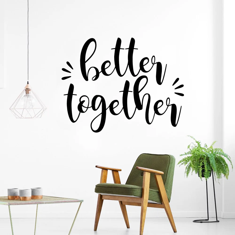 

Quote Better Together Wall Decals Home Decor For Bedroom Living Rooms Decoration Waterproof Wall Art Decal