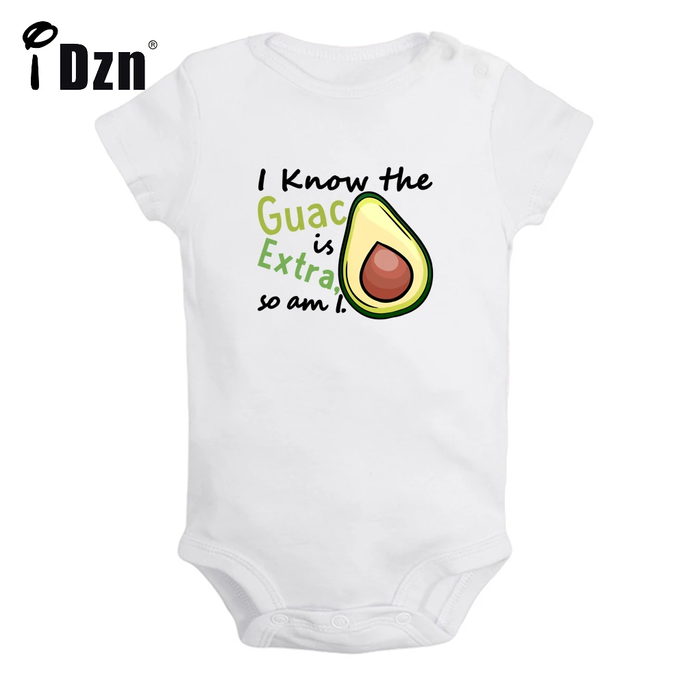 

I Know The Guac Is Extra So Am I Cute Baby Bodysuit Newborn Funny Letter Printed Clothing Baby Boys Rompers Baby Girls Jumpsuit