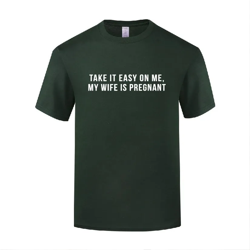 

Забавная хлопковая футболка с надписью «Take it Easy on Me» для моей жены и беременной, футболки с круглым вырезом и короткими рукавами для мужчин, ...