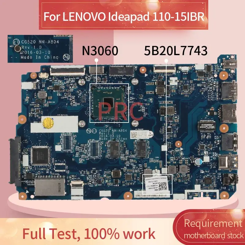 CG520 NM A804 для LENOVO Ideapad 110 15IBR Celeron N3060 2 Гб Материнская плата ноутбука 5B20L7743 DDR3