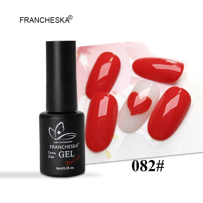 Francheska 082 8 мл Гель-лак для ногтей nagels spulletjes gellak Светодиодный УФ-лак hybrydowy долговечный замачивающий лак для ногтей unas oje lakiery hybrydowe - Цвет: Francheska 082