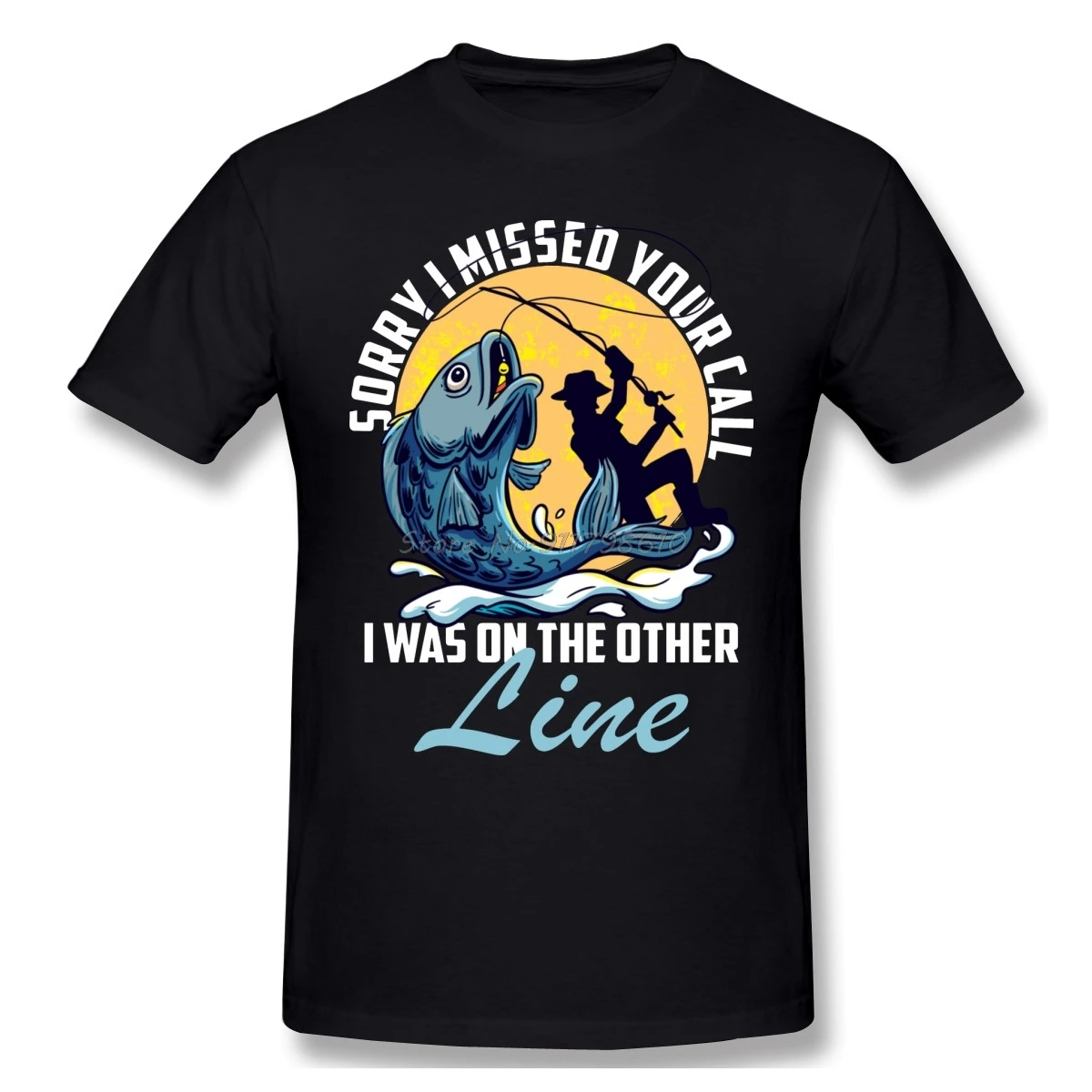 

Sorry I Missed Your Call I Was On The Other Line Fishing T Shirt Vintage Big Size Cotton Short Sleeve T Shirt Men