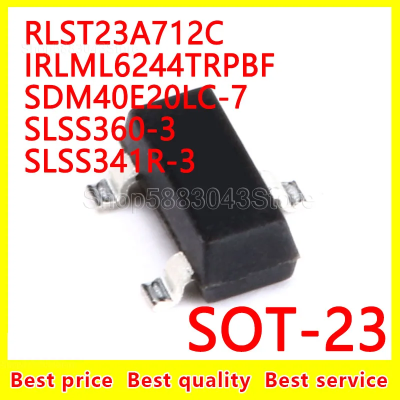 

(10pcs)100% New Original RLST23A712C IRLML6244TRPBF SDM40E20LC-7 SLSS360-3 SLSS341R-3 SOT-23 SOT23
