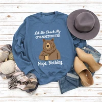 2022 cute womens round neck sweater casual loose bears let me check my giveashitometrt womens long sleeves